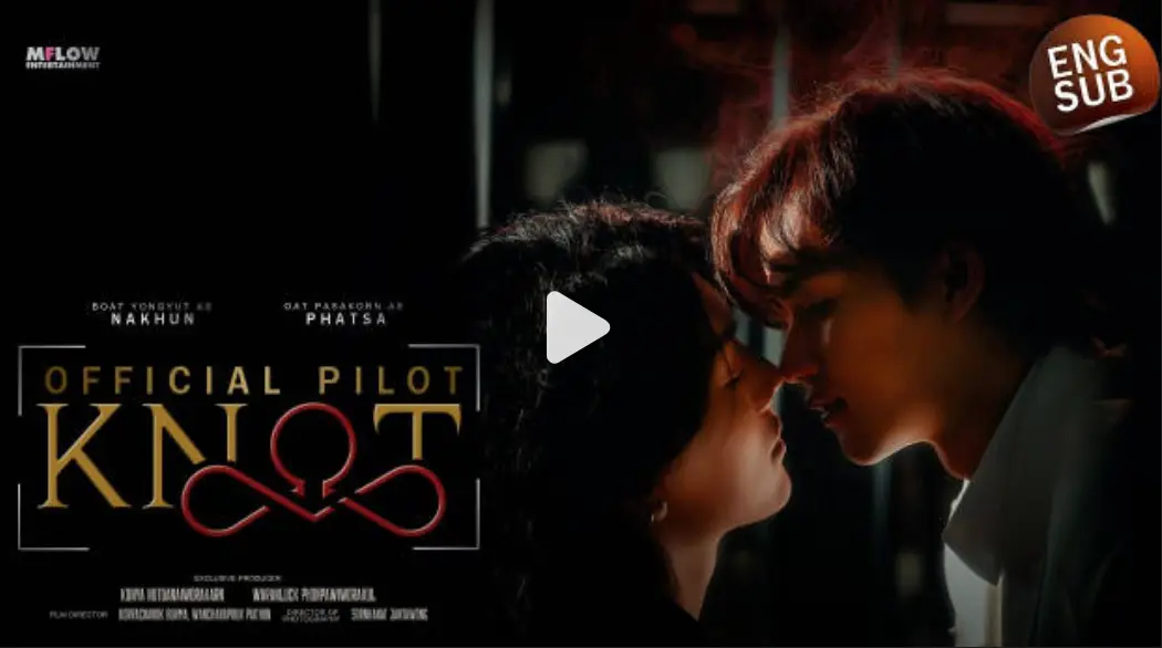 2026泰剧《爱情契约》-双男主奇幻剧《结缘》KNOT全集1080P高清播放-无删减版免费在线观看-爱情契约全集资源